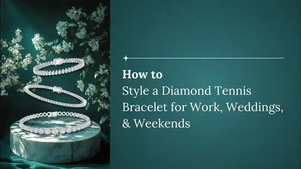 How to Style a Diamond Tennis Bracelet for Work, Weddings, and Weekends