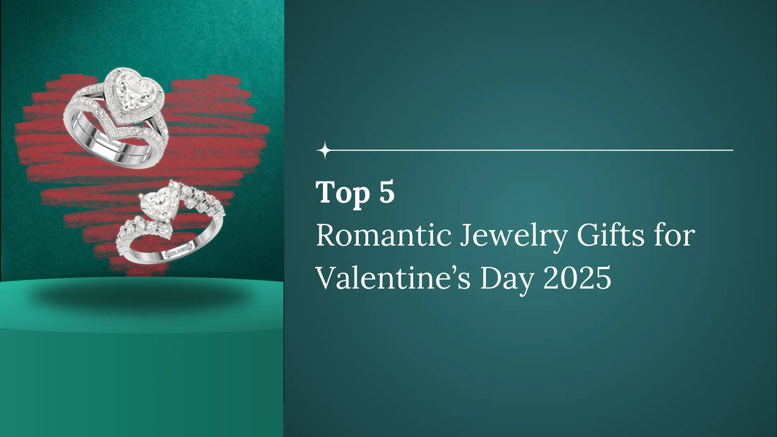Top 5 Romantic Jewellery Gifts for Valentine’s Day 2025
